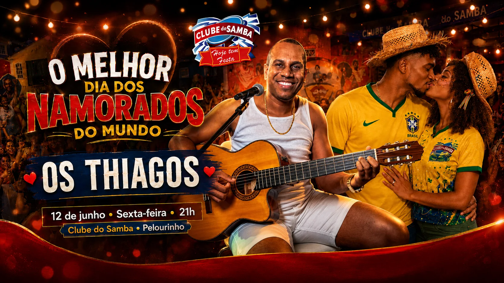 Banner Dia dos Namorados no Clube do Samba com Os Thiagos, 12 de junho, sexta-feira, 21h.