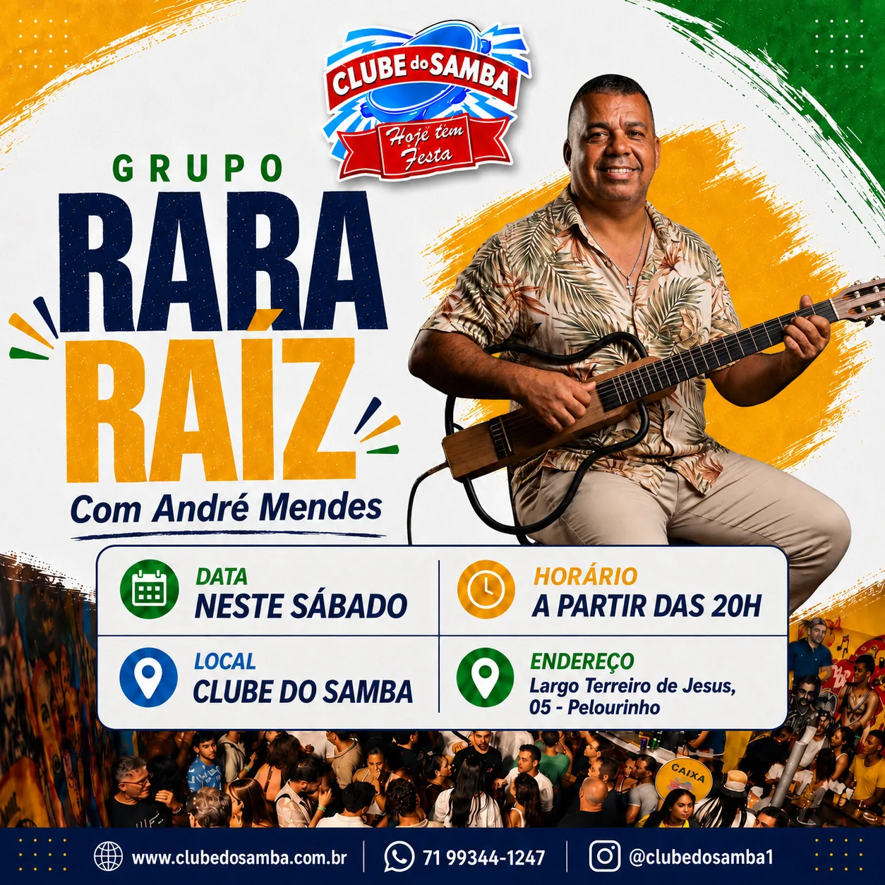 Card Rara Raiz com Andre Mendes neste sabado no Clube do Samba